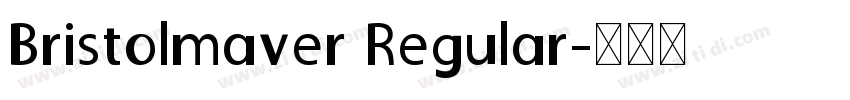 Bristolmaver Regular字体转换
